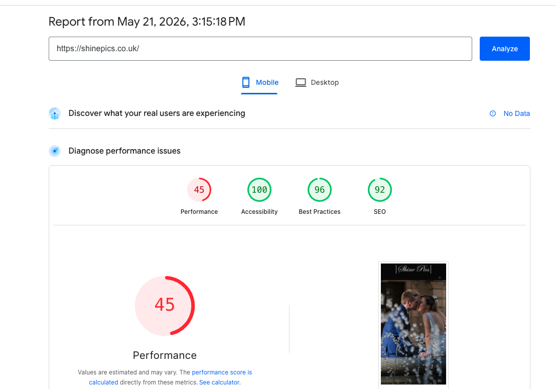 Google PageSpeed Insights mobile report for shinepics.co.uk dated 21 May 2026, showing a Performance score of 45 (red), Accessibility 100, Best Practices 96, and SEO 92.